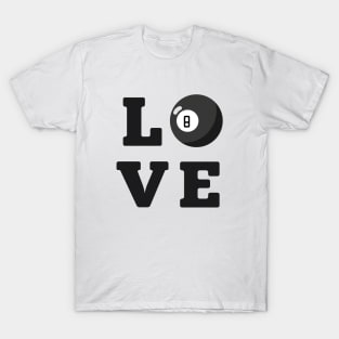 Love Billiard ball 8 Black T-Shirt